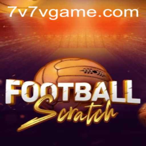 Unveiling the Exciting World of FootballScratch and the Strategic Depth of 7V7V