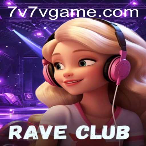RaveClub: The Electrifying 7V7V Experience