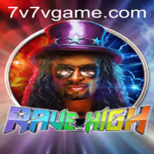Discover the Exciting World of RaveHigh Using the Power of 7V7V